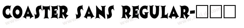 Coaster Sans Regular字体转换